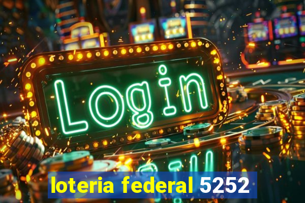 loteria federal 5252